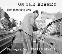 Ed grazda on the bowery, new york city 1971