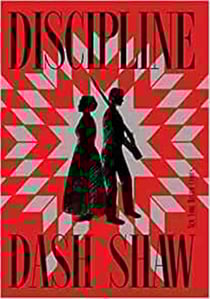 Dash shaw discipline