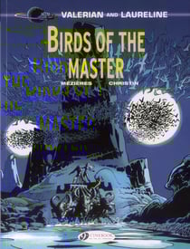 Valerian Tome 5 : birds of the master