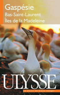 Gaspésie, bas-saint-laurent, îles de la madeleine (7e édition)