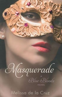 Masquerade - blue bloods: book 2