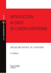 Introduction au droit de l'Union européenne (édition 2010/2011)