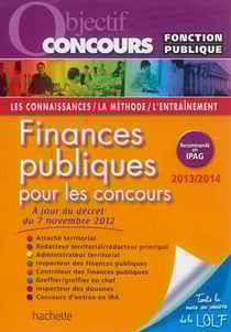 Objectif concours - finances publiques - catégories a et b (édition 2013/2014)