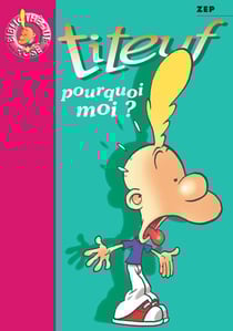 Titeuf 05 - Pourquoi moi ?