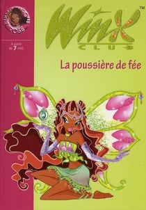 Winx club t.19 - la poussière de fée