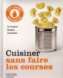 Cuisiner sans faire les courses