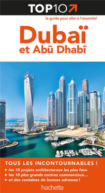 TOP 10 : Dubaï et Abu Dhabi