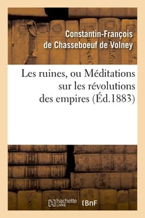Les ruines, ou meditations sur les revolutions des empires (ed.1883)