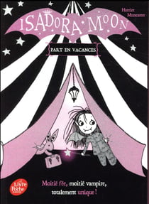 Isadora Moon Tome 2 : Isadora Moon part en vacances
