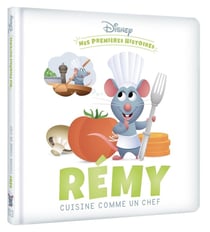 Mes premières histoires : Rémy cuisine comme un chef