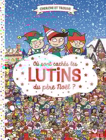 Cherche et trouve : où sont cachés les lutins du père Noël ?
