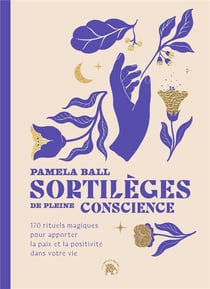 Sortilèges de pleine conscience