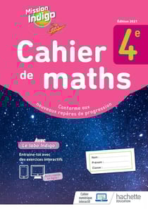 Mission indigo : cahier de maths - 4e - cahier d'activités