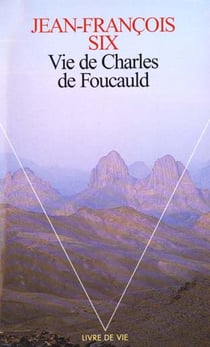 Vie de charles de foucauld