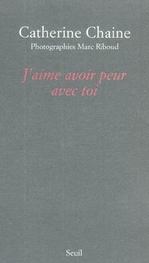 J'aime avoir peur avec toi