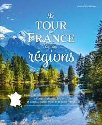 Le tour de France de nos régions