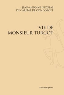 Vie de monsieur turgot