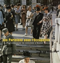 Les Parisiens sous l'Occupation