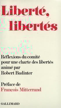Liberté, libertés : Réflexions du Comité pour une charte des libertés