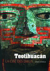 Teotihuacan - cité des dieux
