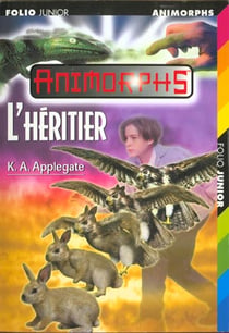 Animorphs t.23 - l'héritier