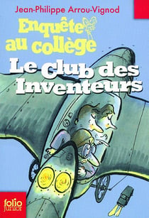 Enquête au collège Tome 6 : le club des inventeurs