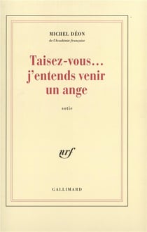 Taisez-vous... j'entends venir un ange : Sotie