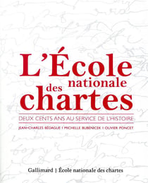 L'Ecole nationale des Chartes - 200 ans au service de l'histoire