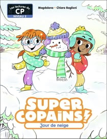 Super Copains ! Tome 6 : Jour de neige