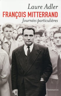 François Mitterrand, journées particulières