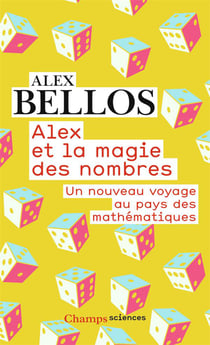 Alex et la magie des nombres - un nouveau vçoyage au pays des mathématiques