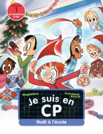 Je suis en CP Tome 26 : Noël à l'école