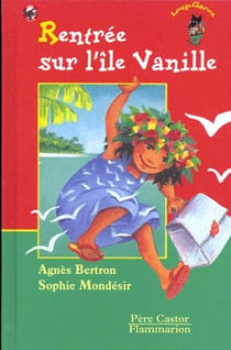 Rentree sur l'ile vanille - - des 5 ans