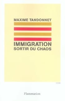Immigration - sortir du chaos