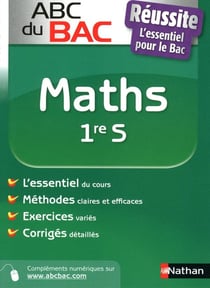 ABC du Bac Tome 130 : réussite maths - 1ère S