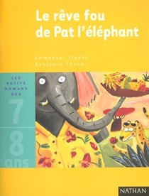 Le reve fou de pat l'elephant