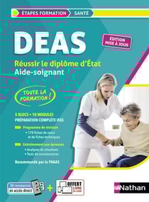 DEAS : réussir le diplôme d'aide-soignant (édition 2023)