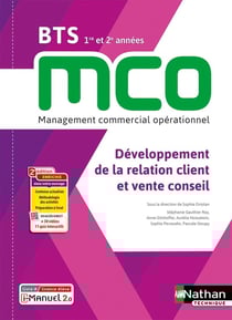 Développement de la relation client et vente conseil - BTS MCO - 1re et 2e années - livre + licence élève (édition 2023)