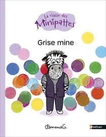 MS, GS - La classe des Minipattes : Grise mine