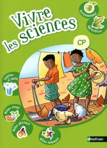VIVRE LES SCIENCES : CP - livre de l'élève