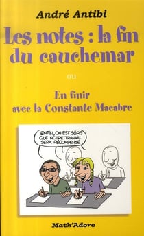 Les notes, la fin du cauchemar Ou En finir avec la Constante Macabre