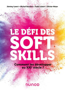 Développer les compétences du 21e siècle : les clés pour apprendre à apprendre les soft skills de demain