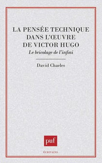 La pensée technique dans l'oeuvre de Victor Hugo
