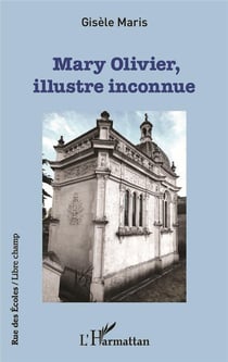 Mary Olivier, ilustre inconnue