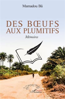 Des boeufs aux plumitifs : Mémoires