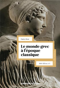 Le monde grec à l'époque classique : 500-323 av. J.-C. (5e édition)