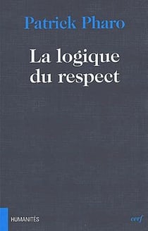 La logique du respect