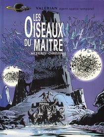 Valérian Tome 5 : les oiseaux du maître