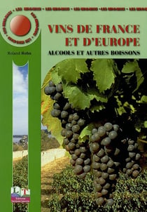 Vins de france et d'europe - alcools et autres boissons