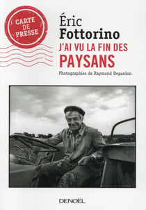 J'ai vu la fin des paysans